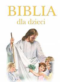 Biblia Dla Dzieci, Praca Zbiorowa