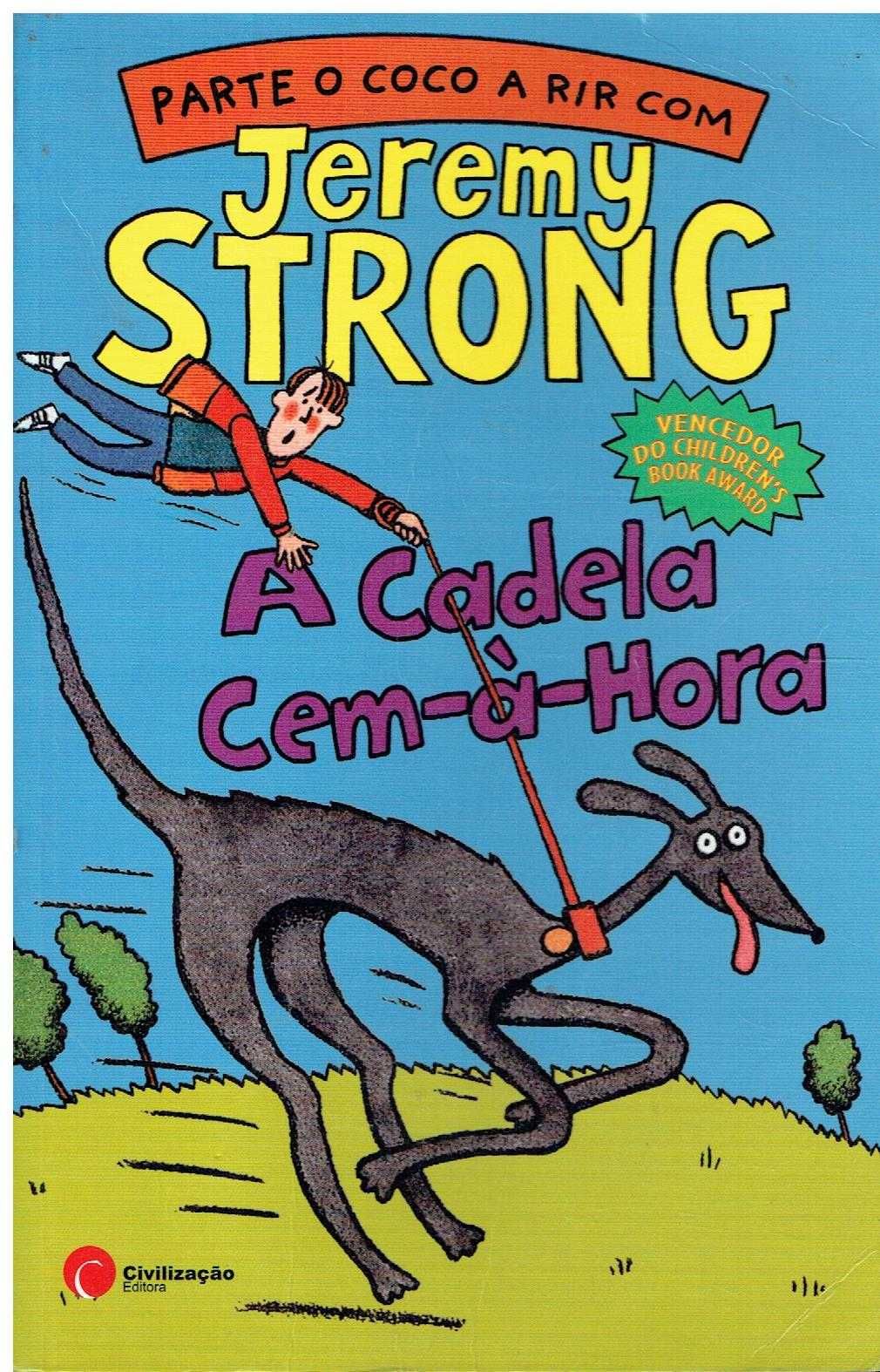 10826

A Cadela a Cem à Hora
de Jeremy Strong