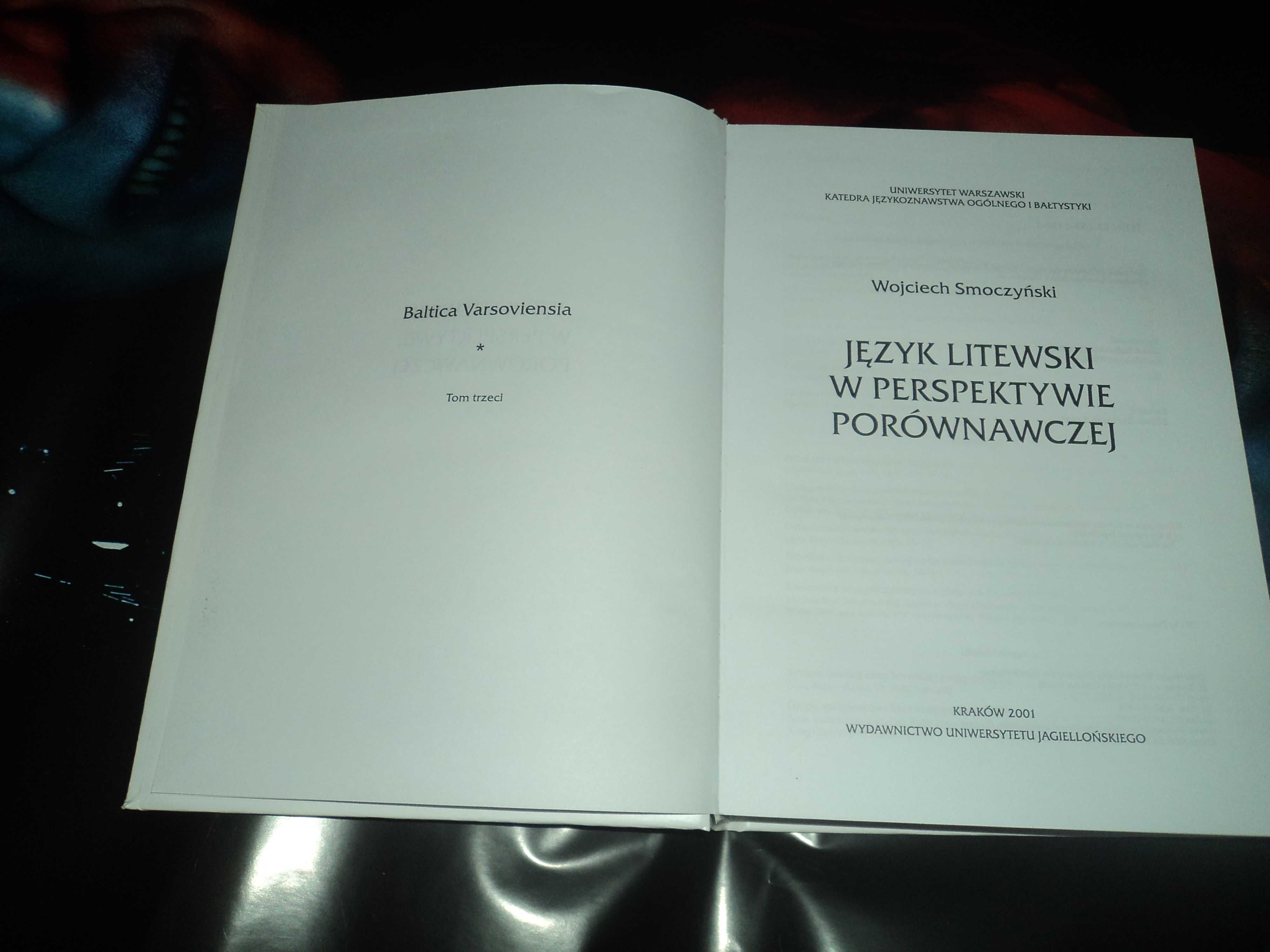 Język litewski w perspektywie porównawczej Wojciech Smoczyński