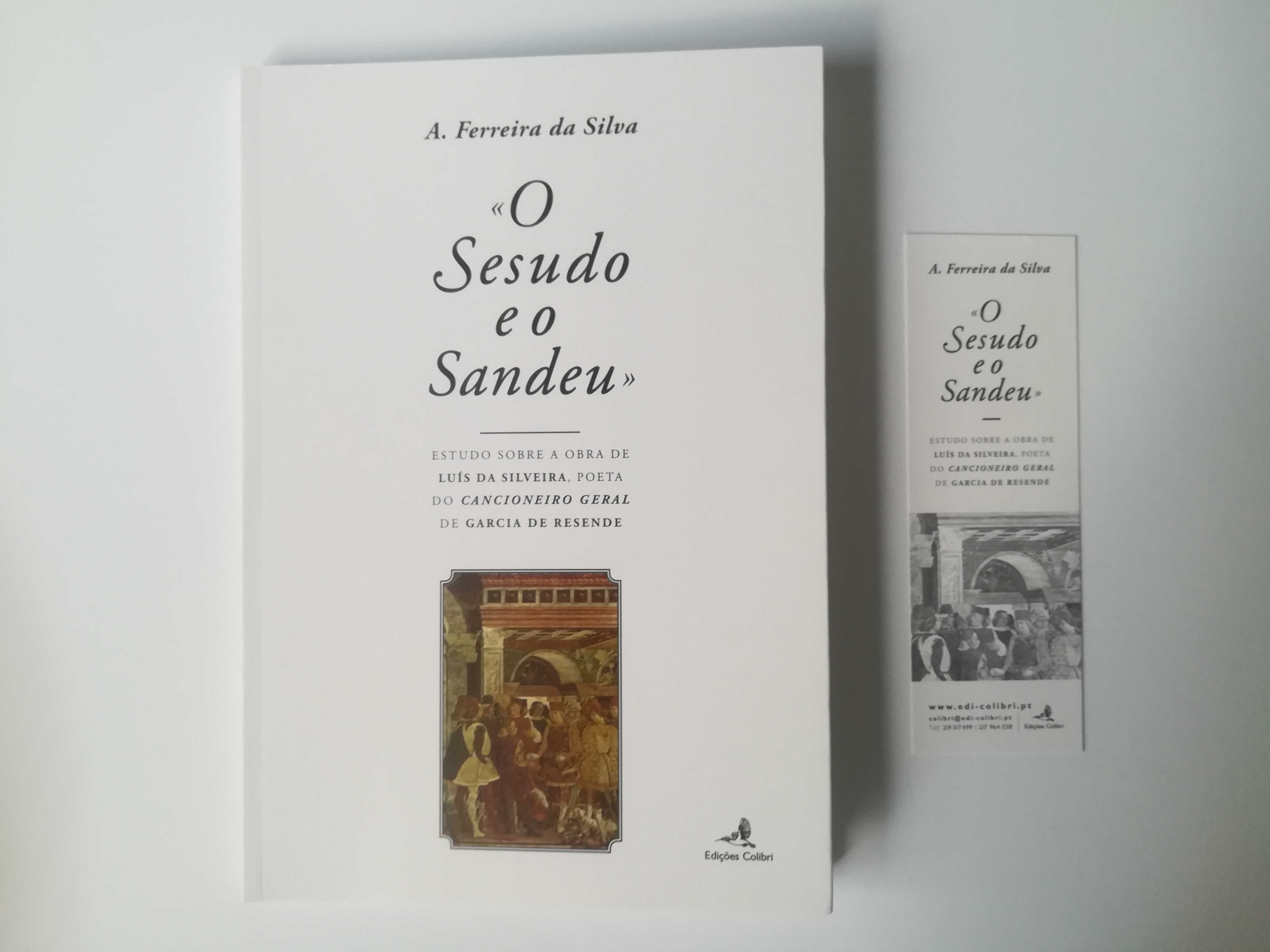 O Sesudo e o Sandeu A. Ferreira da Silva - sobre o Cancioneiro Geral