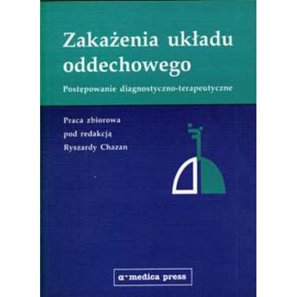 Zakażenia układu oddechowego Postępowanie diagnostyczno-terapeutyczne
