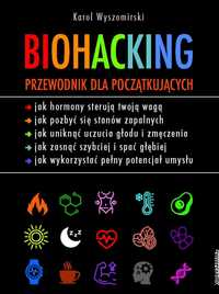 Biohacking 1 i 2 Miękka
Autor: Karol Wyszomirski