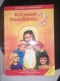 Kochamy Pana Jezusa książka do klasy 2
