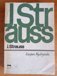 Lucjan Kydryński "J. Strauss"