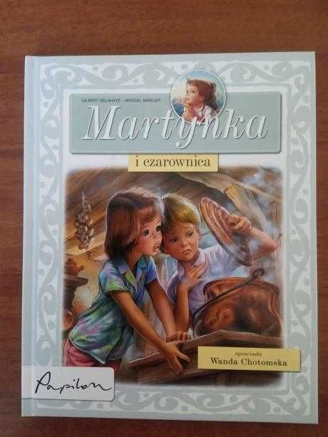 Martynka i Czarownica, Gilbert Delahaye, książka dla dzieci