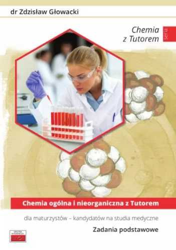 Chemia ogólna i nieorganiczna z Tutorem - Głowacki Zdzisław