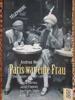 Paris War Eine Frau (Djuna Barnes, Janet Flanner, Gertrude Stein & C)