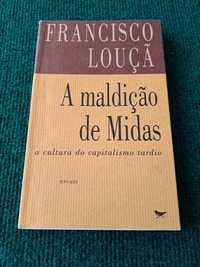 A maldição de Midas- a cultura do capitalismo tardio - Francisco Louçã