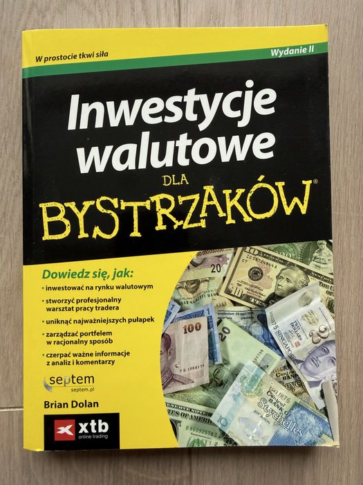 Inwestycje walutowe dla Bystrzakow we wsporacy z xtb Brian Dolan