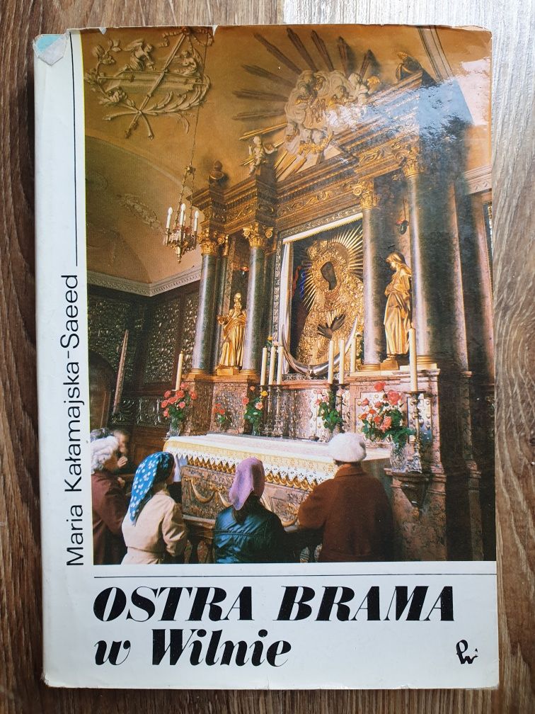Ostra Brama w Wilnie - Kałamajska-Saeed