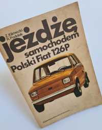 Jeżdżę samochodem Polski Fiat 126P - Książka