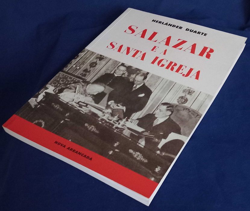 Livro Salazar e a Santa Igreja de Herlânder Duarte  [Portes Incluídos]