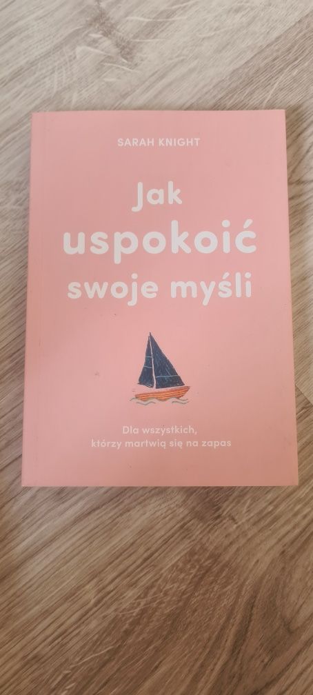 Jak uspokoić swoje myśli