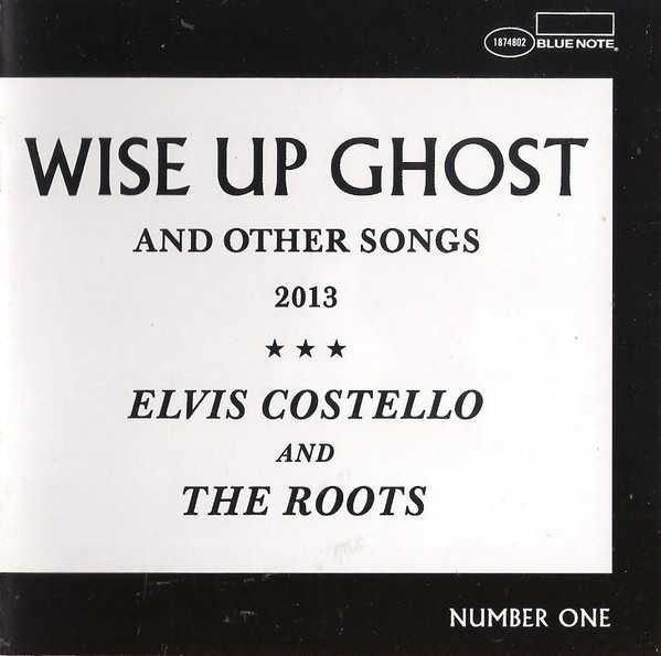 Elvis Costello And The Roots ‎– Wise Up Ghost (And Other Songs 2013)