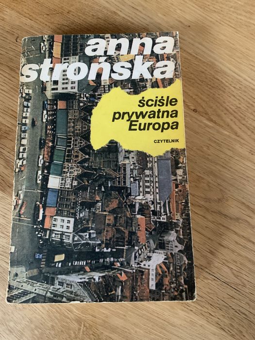 Ściśle prywatna Europa Anna Strońska
