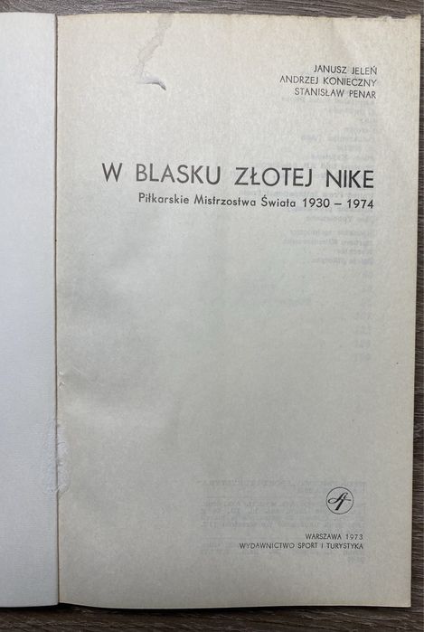 W blasku złotej Nike - piłkarskie mistrzostwa świata 1930/1974