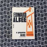 A Pequena Alice - Edward Albee