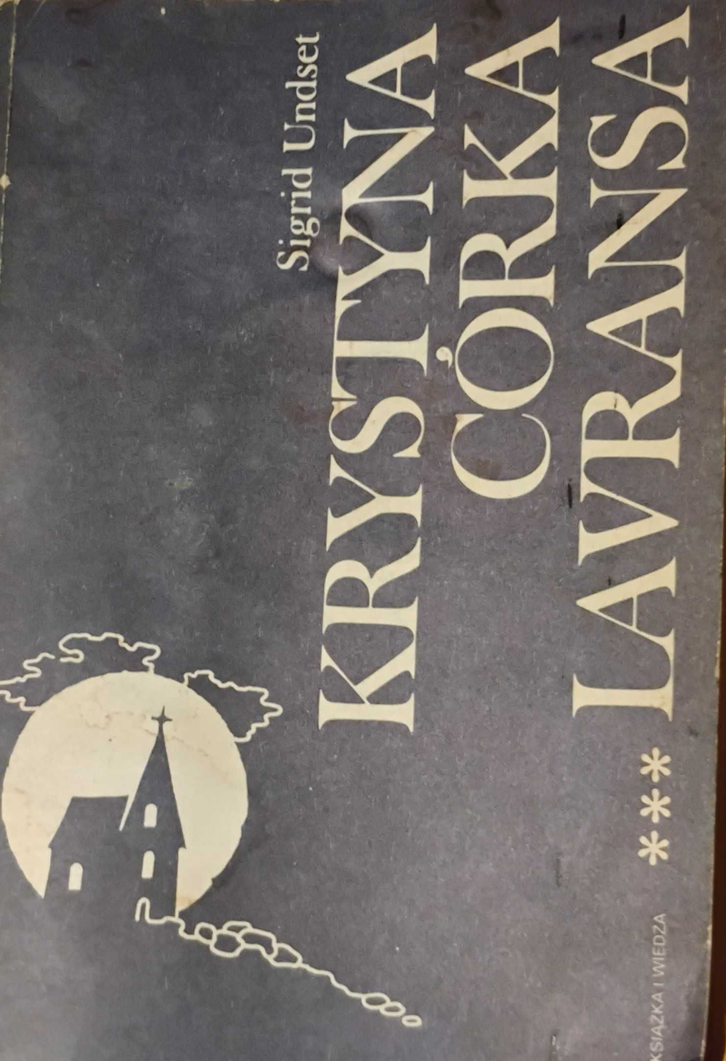 Kristina córka Lavransa 3. Sigrid Undset