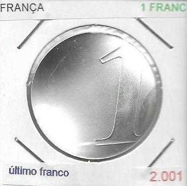 França - - - 1 Franc - 2001 - - - O Último Franco - - - Moeda de Prata