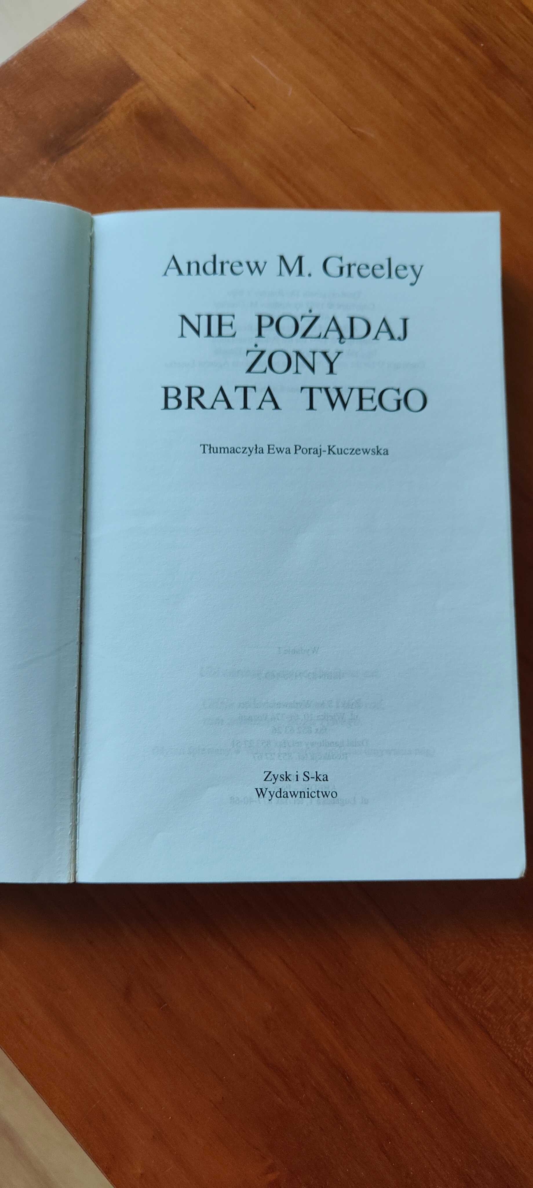 Nie pożądaj żony brata swego. Andrew M. Greeley