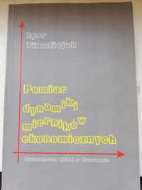 Pomiar dynamiki mierników ekonomicznych Igor Timofiejuk