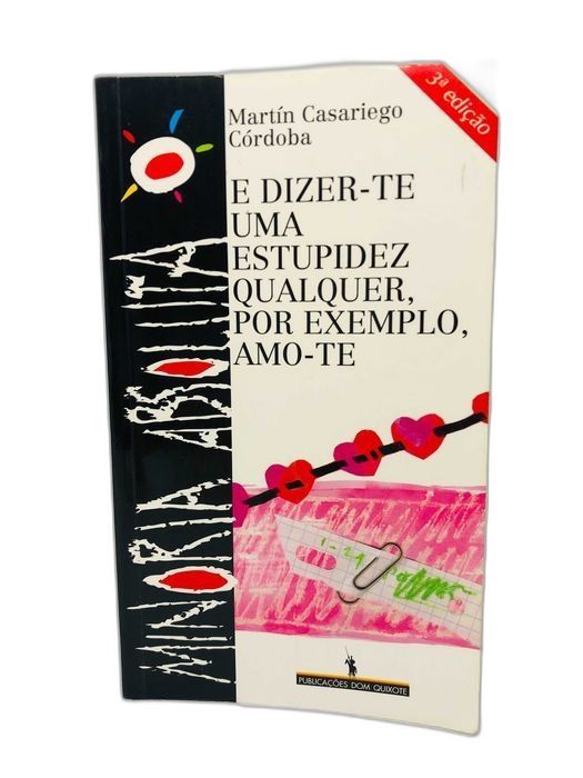 E Dizer-te uma Estupidez Qualquer, Por Exemplos, Amo-te