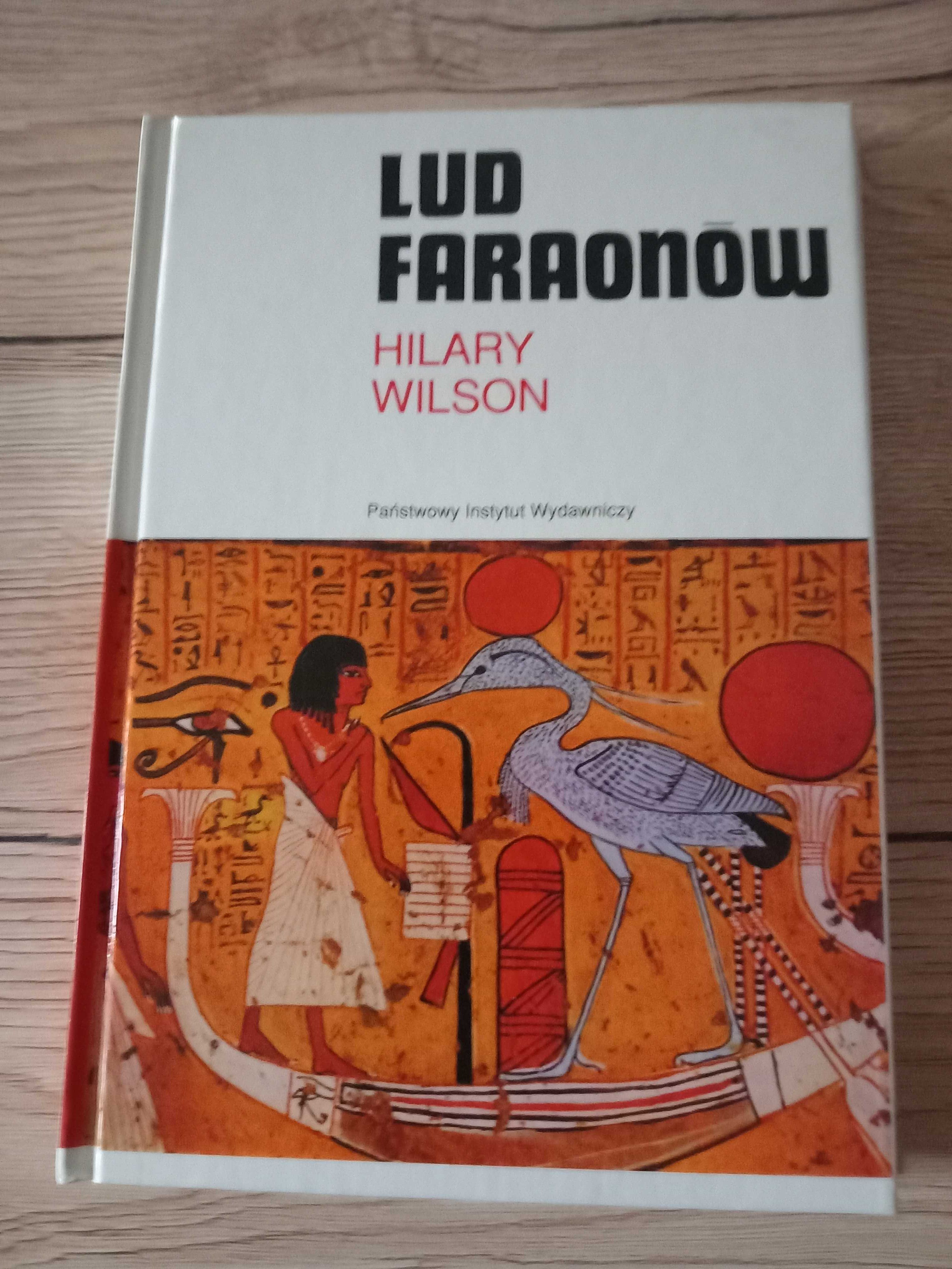 Hilary Wilson - Lud faraonów