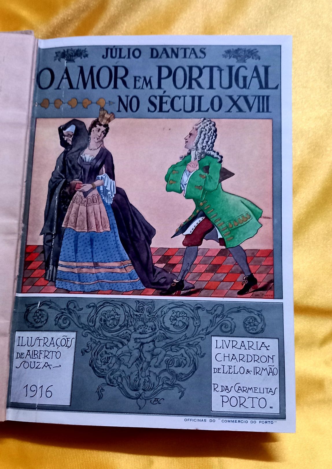 O amor em Portugal no Sec.XVIII/Júlio Dantas.