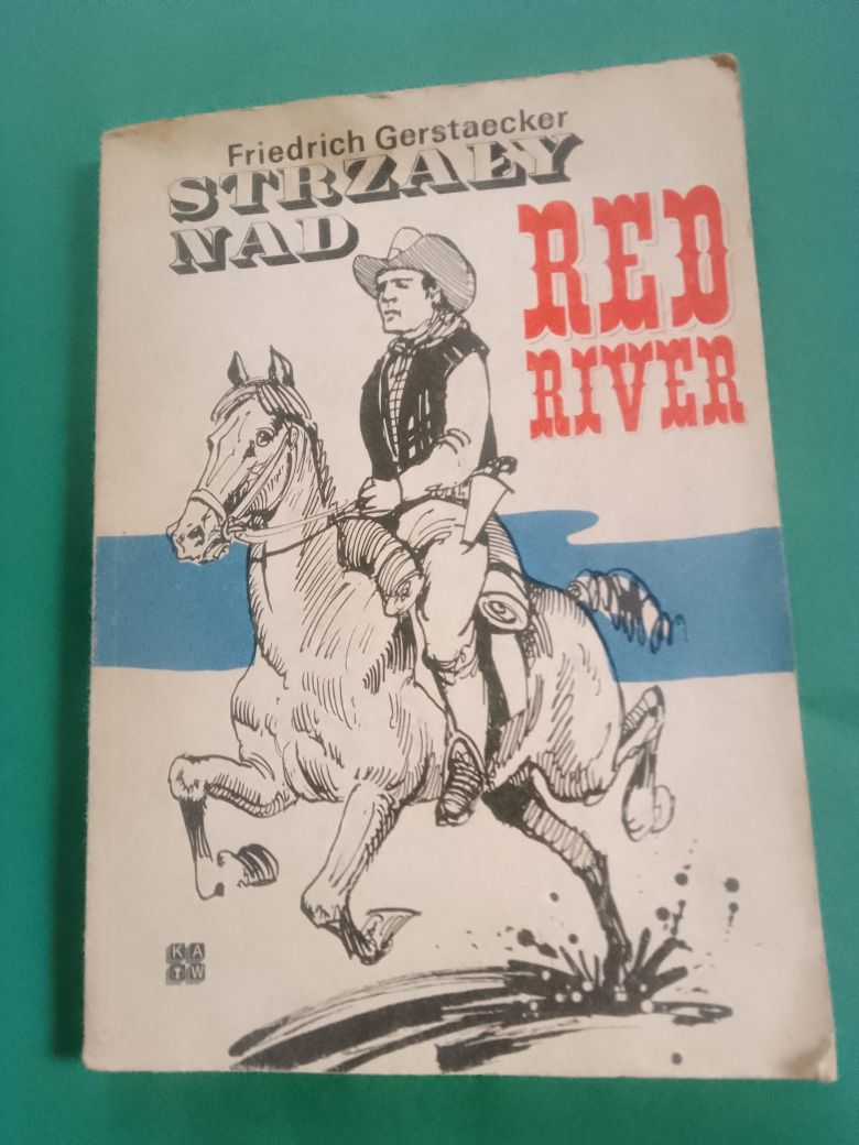 Strzały nad Red river Friedrich Gerstaecker