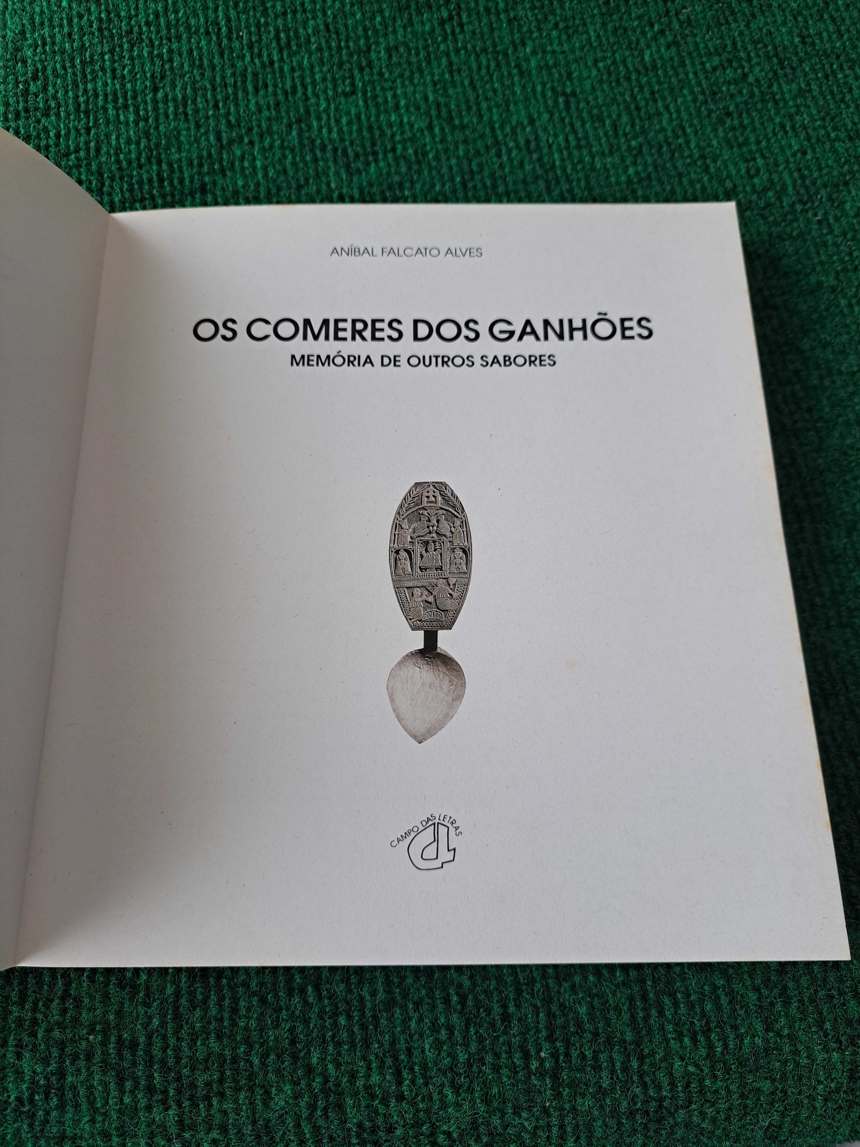 Os Comeres dos Ganhões/Memória de Outros Sabores/Aníbal Falcato Alves