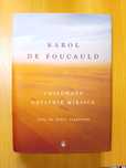 Umiłowane ostatnie miejsce : listy do braci ... / Karol de Foucauld