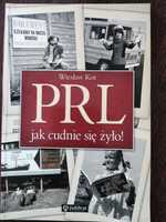 PRL. Jak cudnie się żyło!