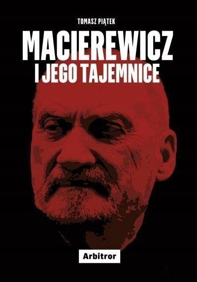 Macierewicz I Jego Tajemnice Tomasz Piątek