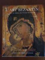 Album Sztuka bizantyjska L'art Byzantin malarstwo sztuka ikony rzeźba