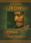 Gringo wśród dzikich plemion, Wojciech Cejrowski