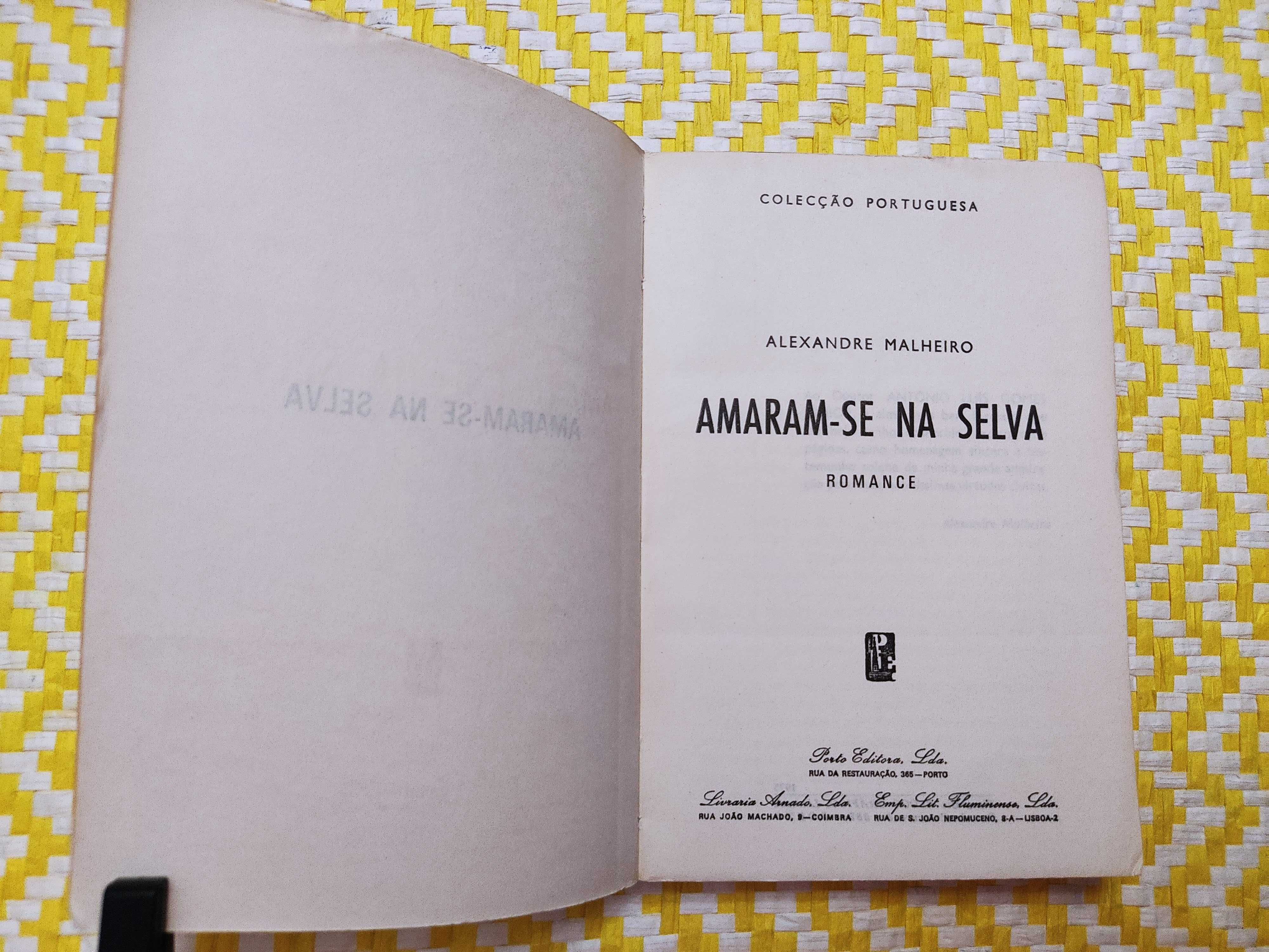 AMARAM-SE NA SELVA
Alexandre Malheiro
Editora: Porto Editora