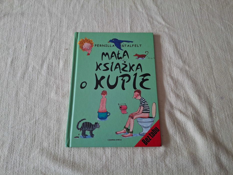 Książka dla dzieci o wypróżnianiu  Pernilla Stalfelt