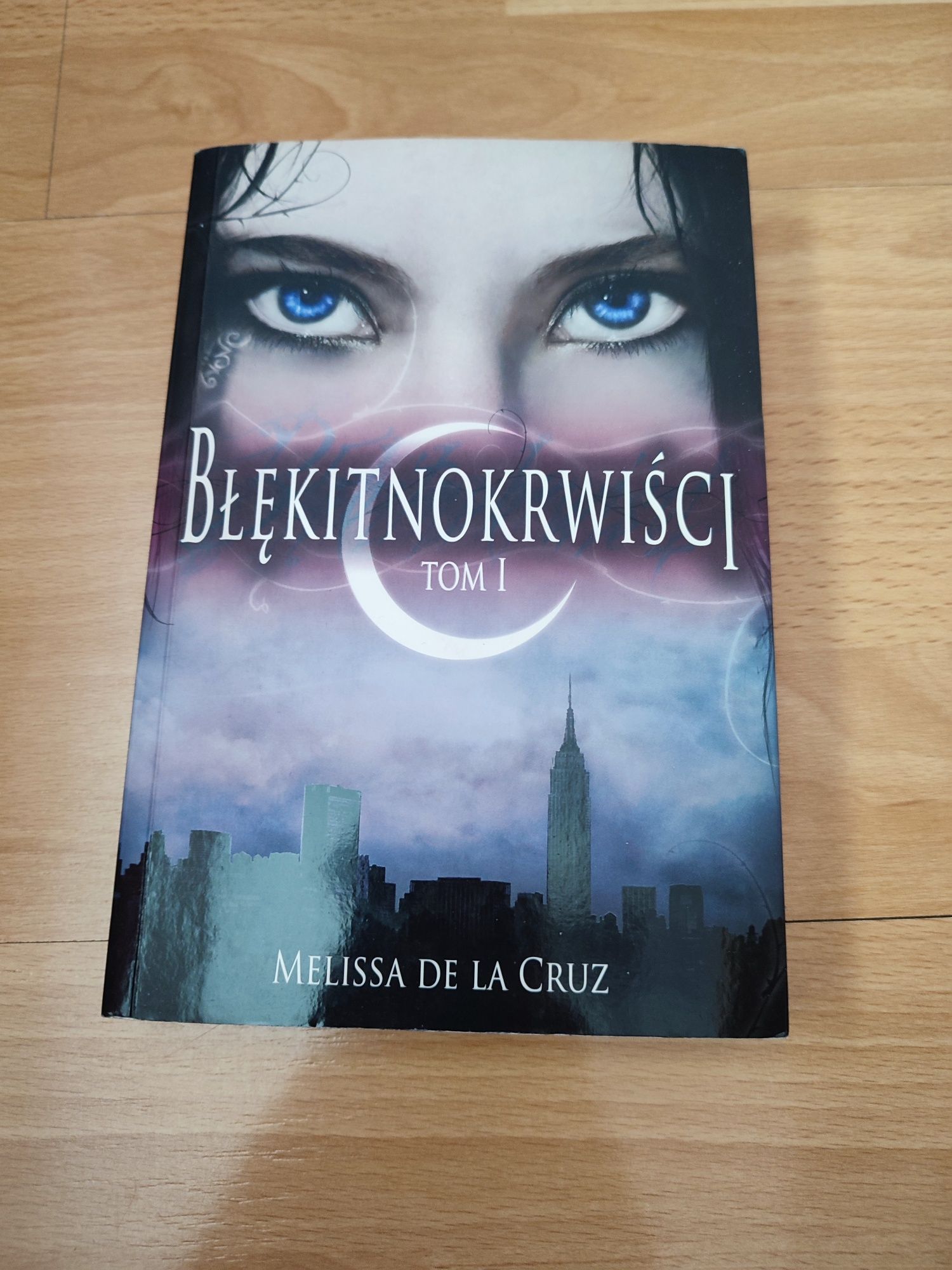 Melissa De La Cruz -" błękitnokrwiści "-(tom:1)