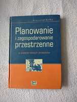 Planowanie i zagospodarowanie przestrzenne Krzysztof Kafka