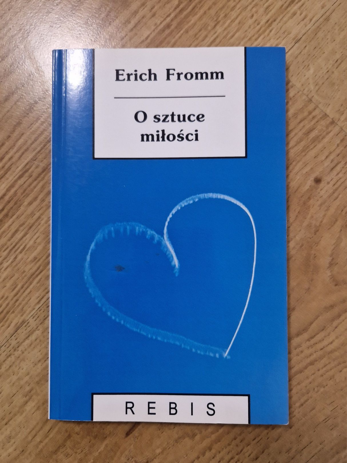 Erich Fromm O sztuce miłości