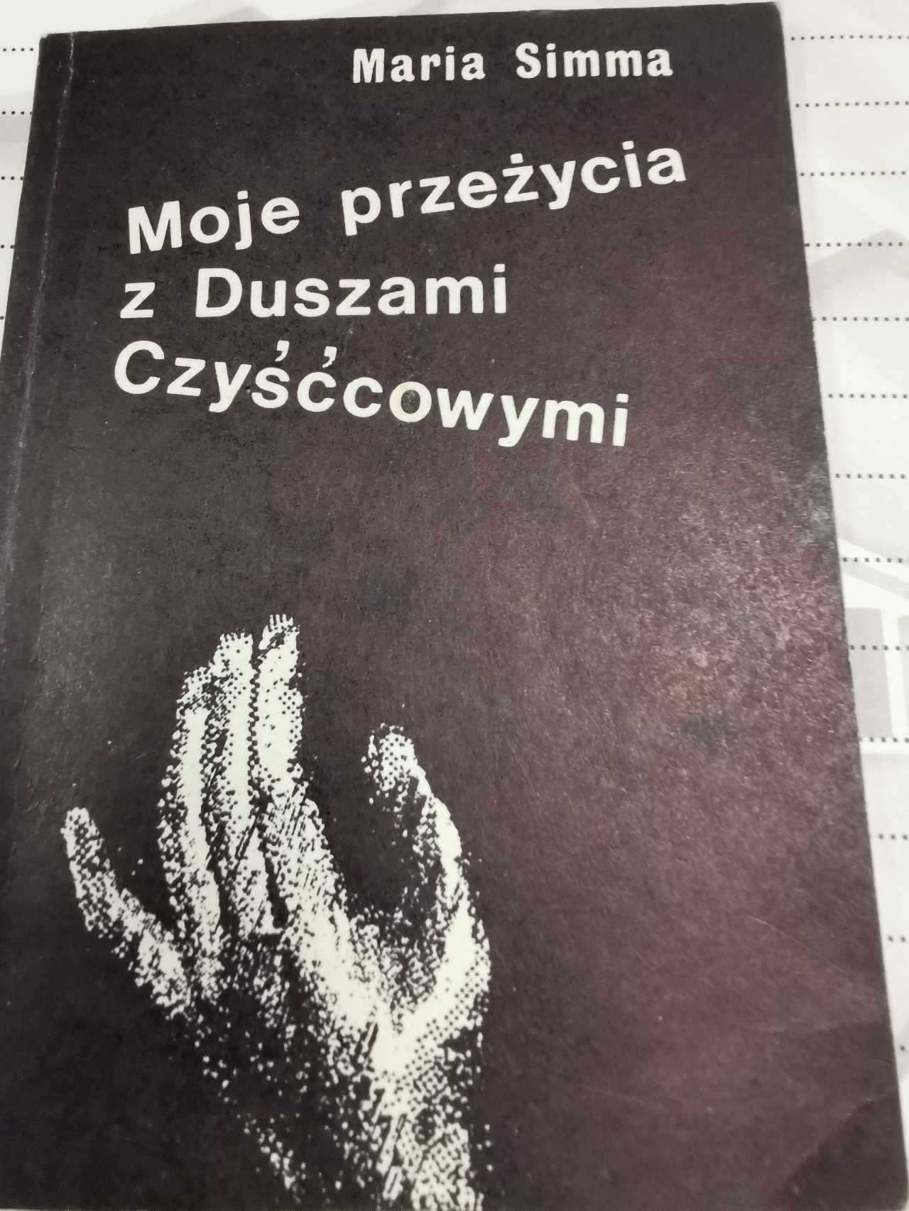 Moje przeżycia z Duszami Czyśćcowymi Maria Simma książka