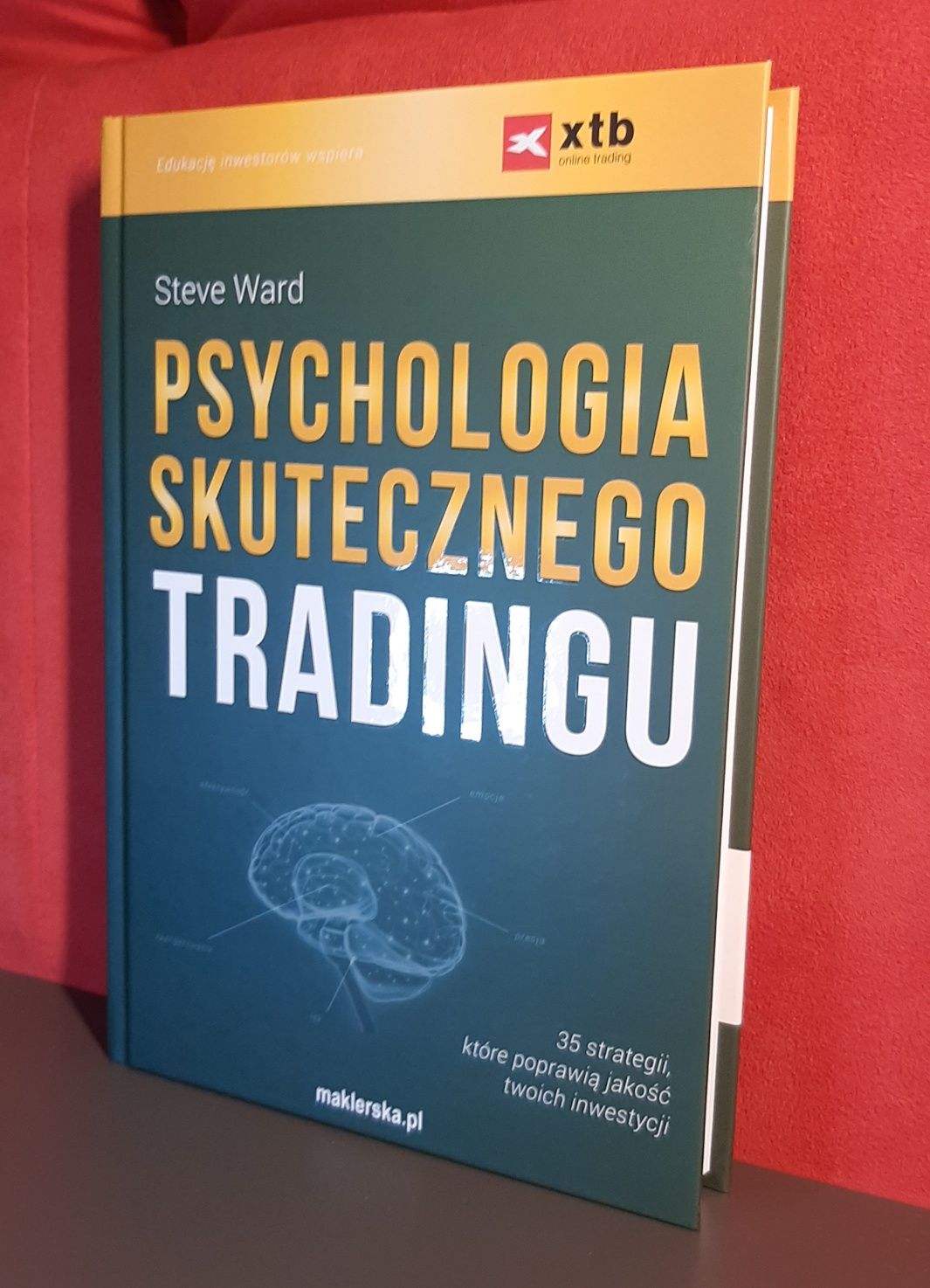 Psychologia skutecznego tradingu. Steve Ward