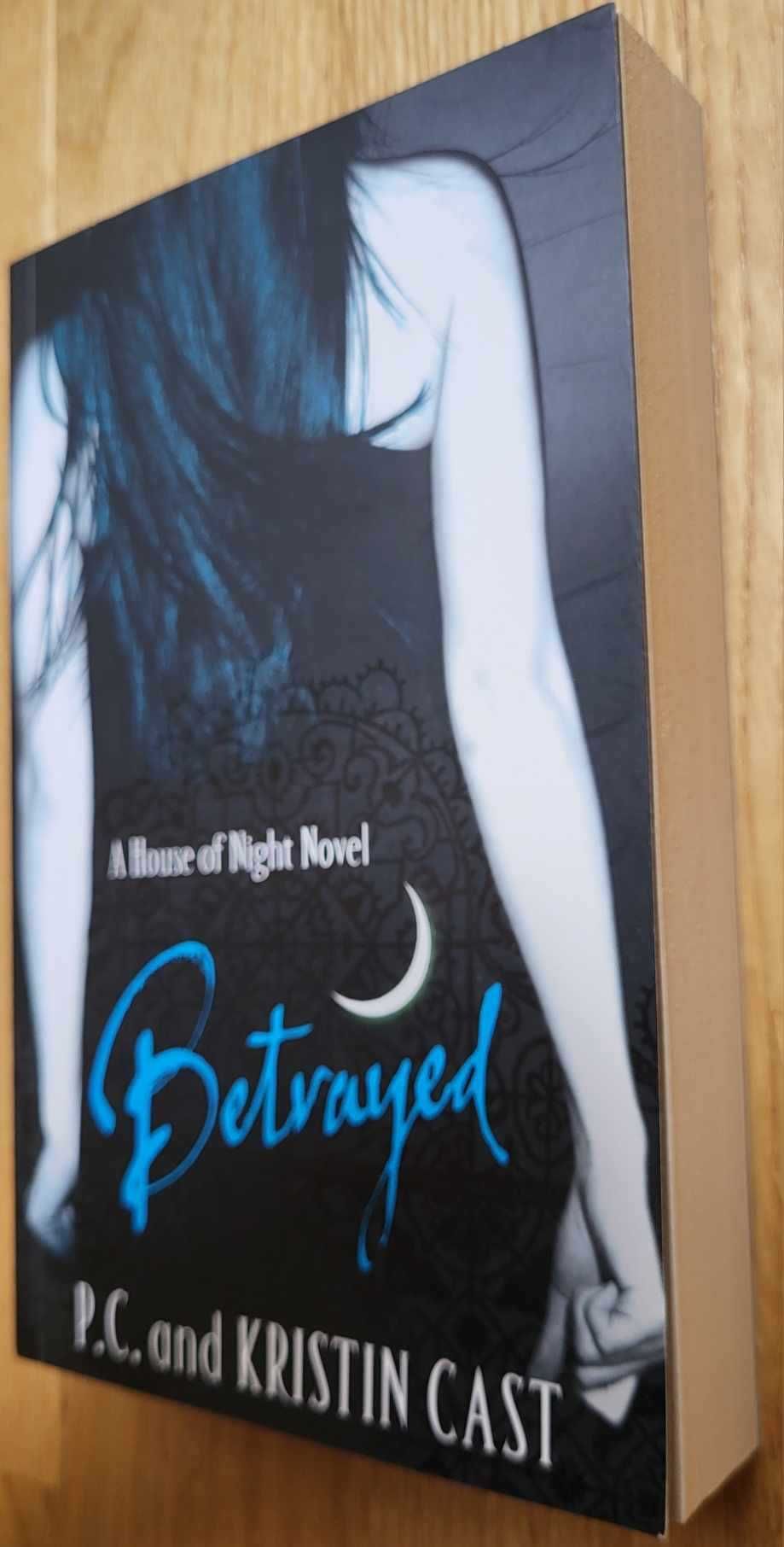 Dom nocy. A House of Night Novel - betrayed. P.C. and Kristin Cast