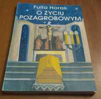 O życiu pozagrobowym (książka) Fulla Horak