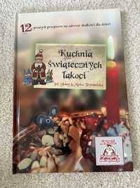 Książka Kuchnia świątecznych łakoci