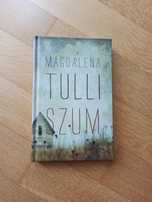 Magdalena Tulli "Szum"