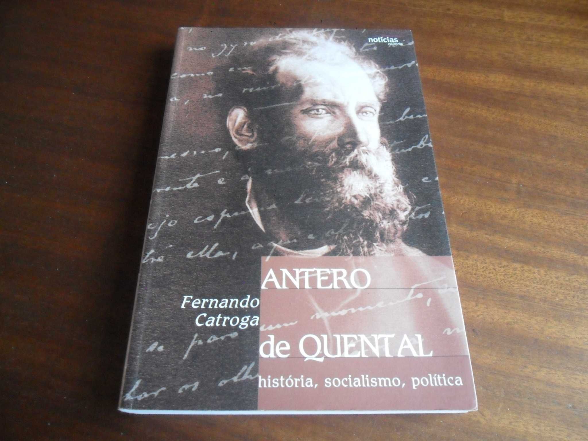 "Antero de Quental" História, Socialismo, Política de Fernando Catroga