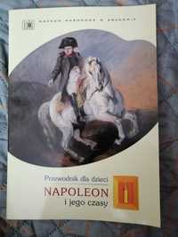 A. Gacek, Napoleon i jego czasy, przewodnik dla dzieci