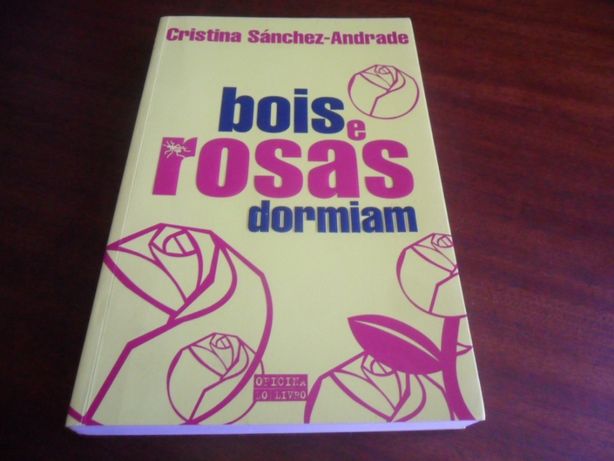 "Bois e Rosas Dormiam" de Cristina Sánchez-Andrade