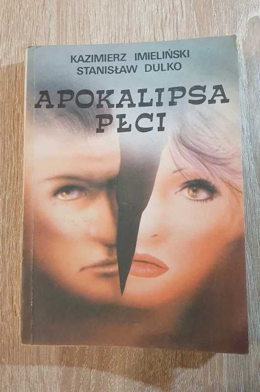 Apokalipsa płci - Kazimierz Imieliński, Stanisław Dulko